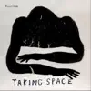 Aaron Noble - Taking Space